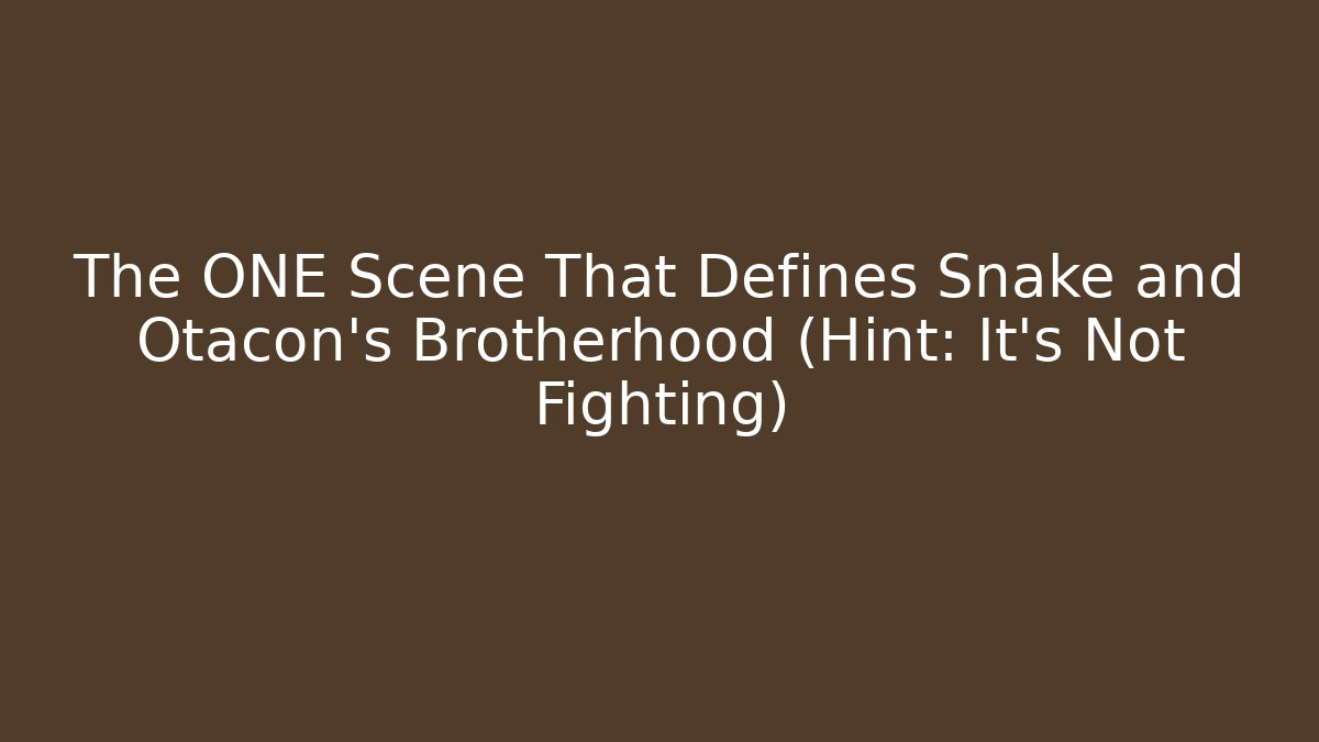 The ONE Scene That Defines Snake and Otacon's Brotherhood (Hint: It's Not Fighting)