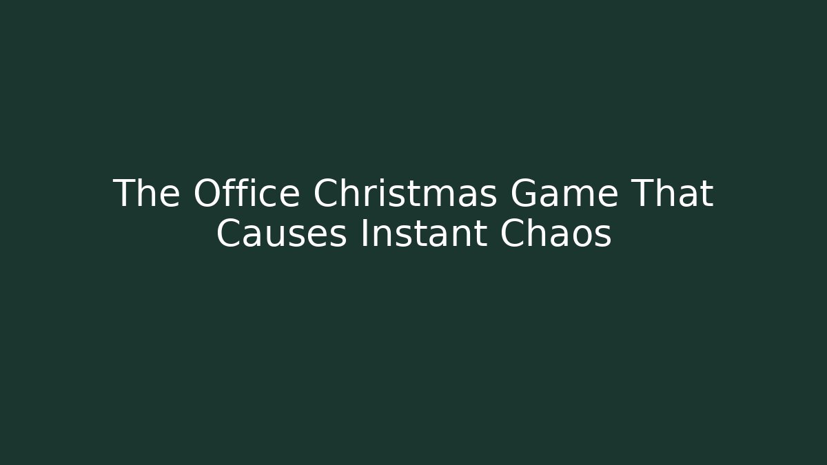 The Office Christmas Game That Causes Instant Chaos