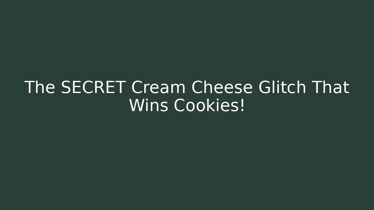 The SECRET Cream Cheese Glitch That Wins Cookies! - The Family Holidays