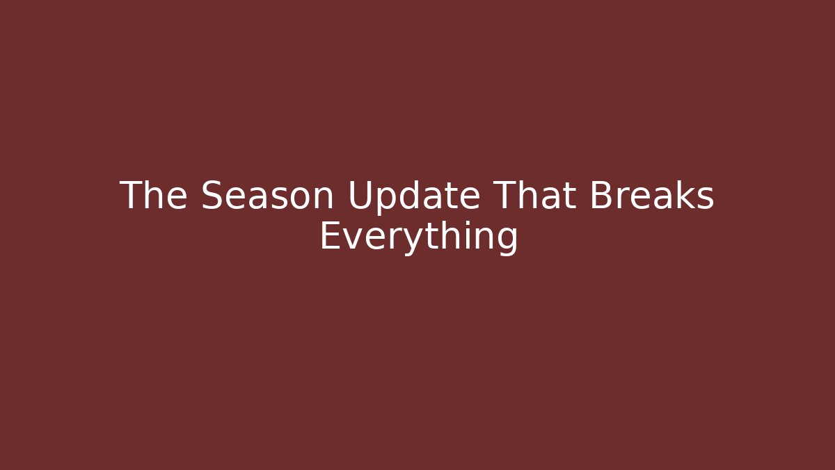 The Season Update That Breaks Everything - The Family Holidays