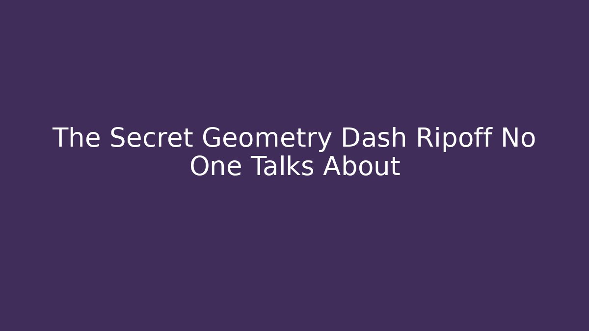 The Secret Geometry Dash Ripoff No One Talks About
