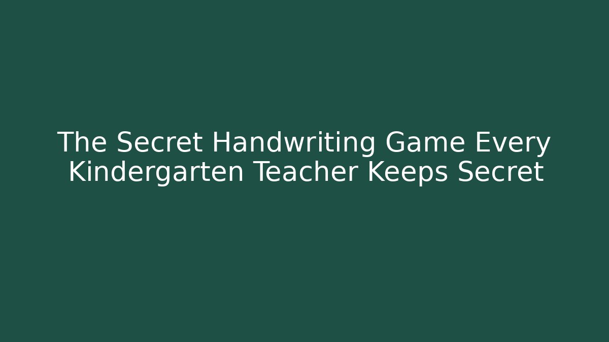The Secret Handwriting Game Every Kindergarten Teacher Keeps Secret