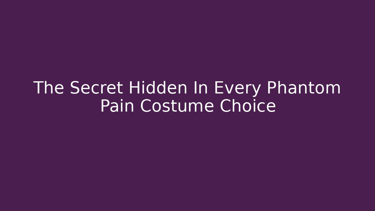 The Secret Hidden In Every Phantom Pain Costume Choice