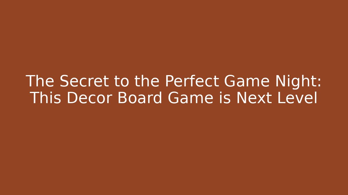 The Secret to the Perfect Game Night: This Decor Board Game is Next Level - The Family Holidays