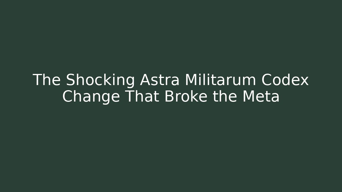 The Shocking Astra Militarum Codex Change That Broke the Meta