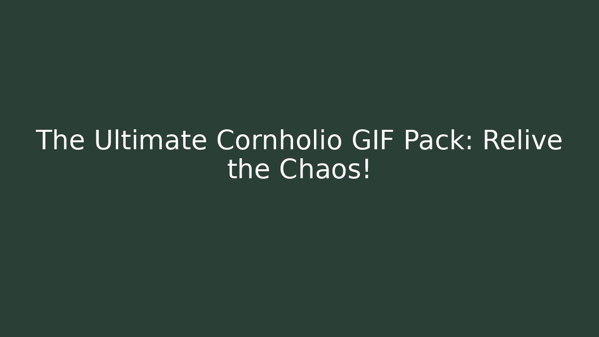 The Ultimate Cornholio GIF Pack: Relive the Chaos!