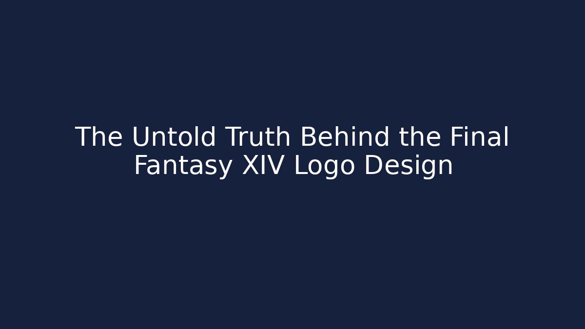 The Untold Truth Behind the Final Fantasy XIV Logo Design