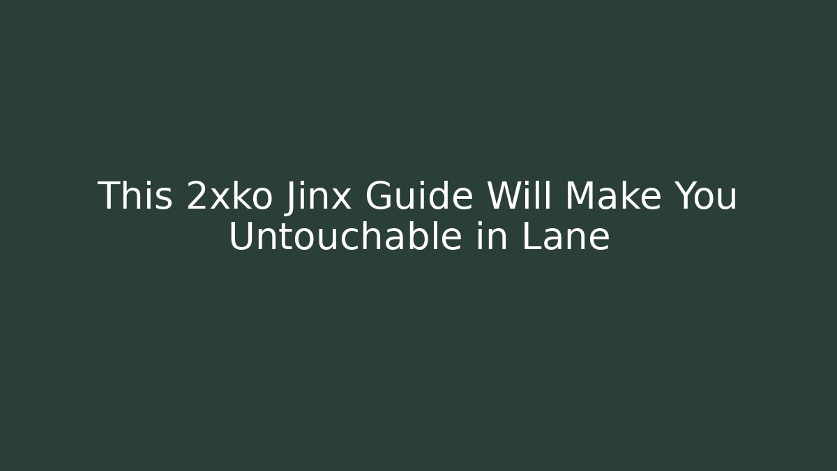 This 2xko Jinx Guide Will Make You Untouchable in Lane - The Family Holidays