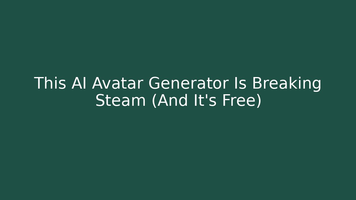 This AI Avatar Generator Is Breaking Steam (And It’s Free)