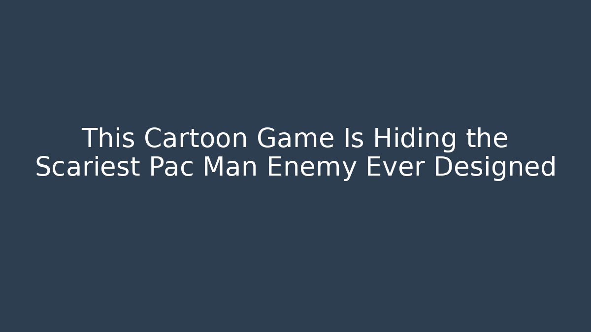 This Cartoon Game Is Hiding the Scariest Pac Man Enemy Ever Designed