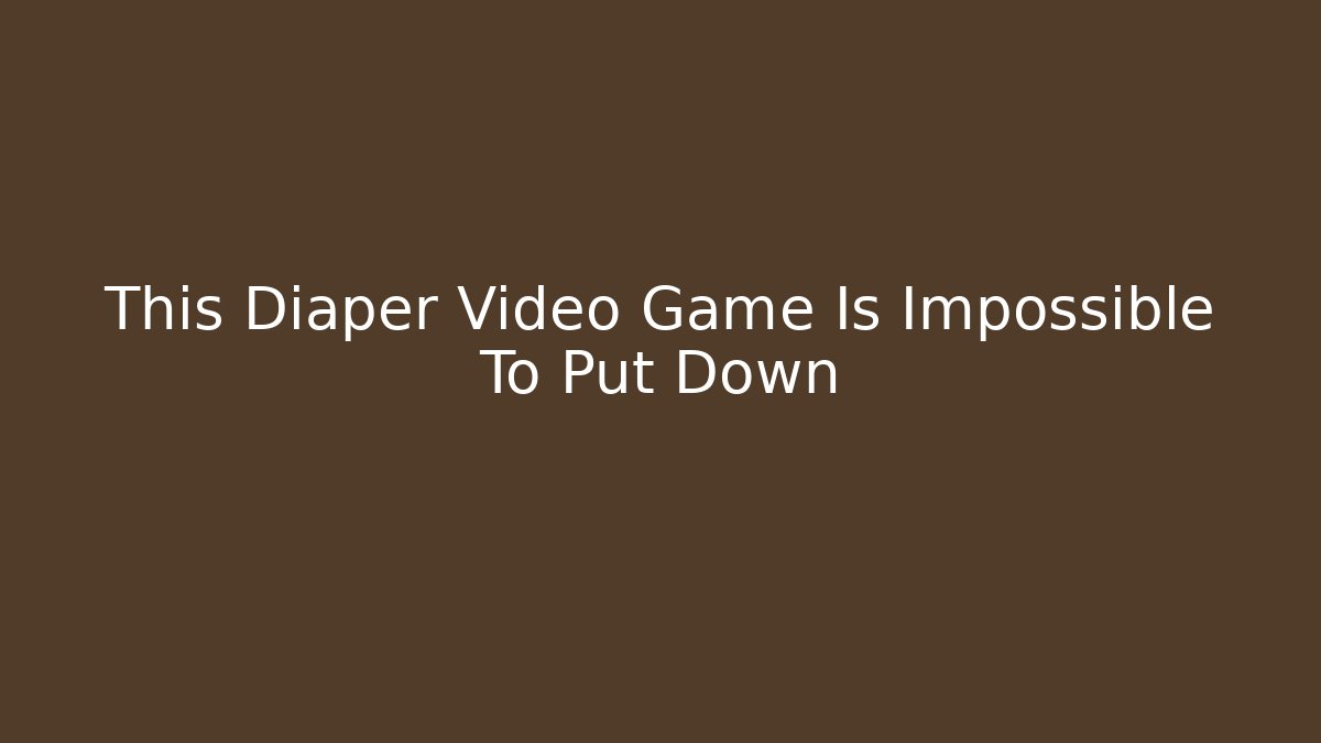 This Diaper Video Game Is Impossible To Put Down