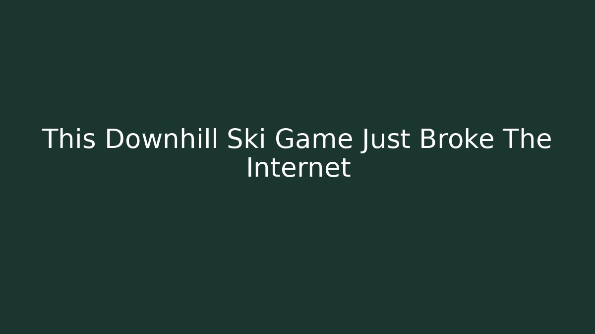 This Downhill Ski Game Just Broke The Internet