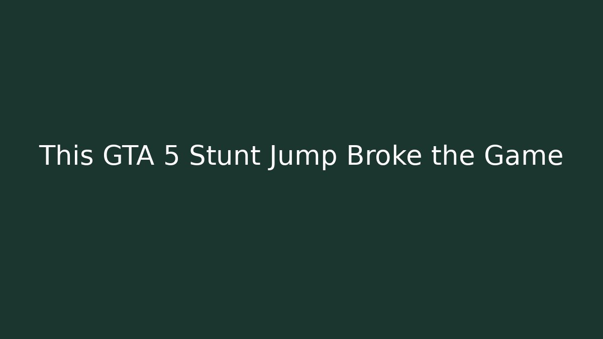 This GTA 5 Stunt Jump Broke the Game - The Family Holidays