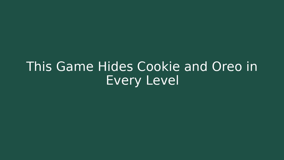 This Game Hides Cookie and Oreo in Every Level