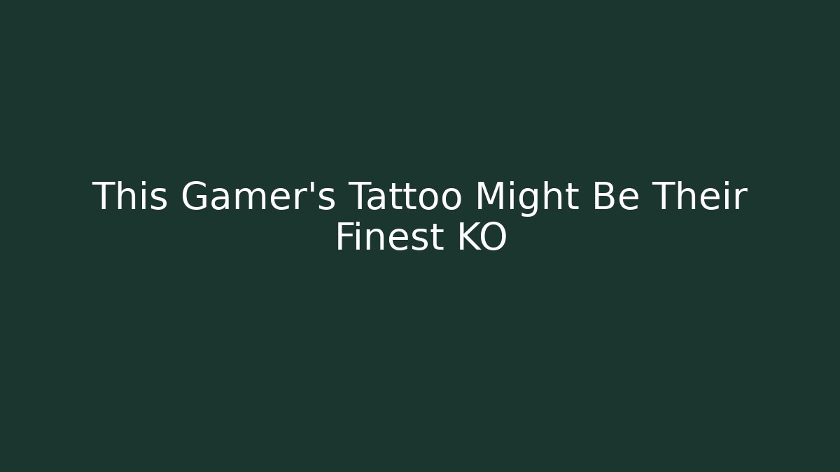 This Gamer's Tattoo Might Be Their Finest KO