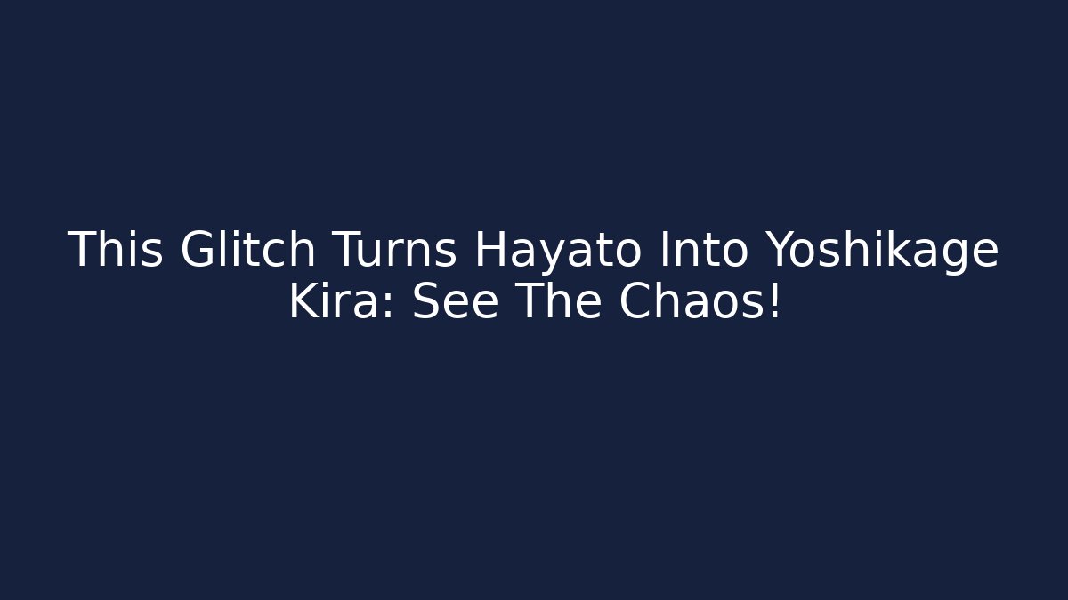 This Glitch Turns Hayato Into Yoshikage Kira: See The Chaos!