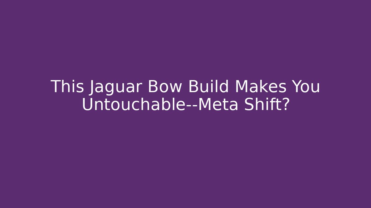 This Jaguar Bow Build Makes You Untouchable—Meta Shift?