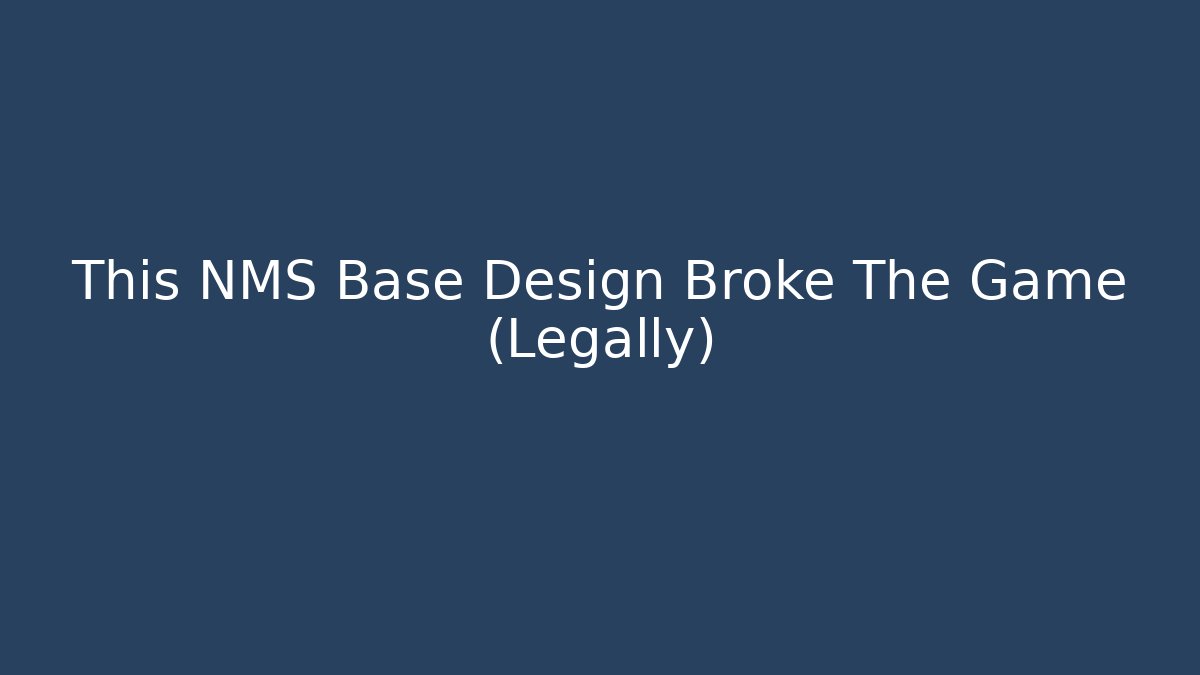This NMS Base Design Broke The Game (Legally)