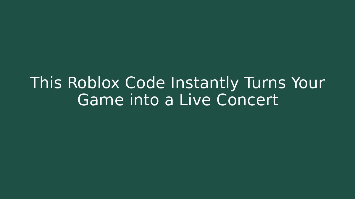 This Roblox Code Instantly Turns Your Game into a Live Concert