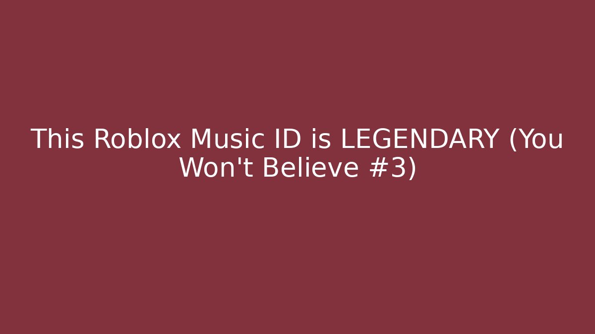 This Roblox Music ID is LEGENDARY (You Won't Believe #3)
