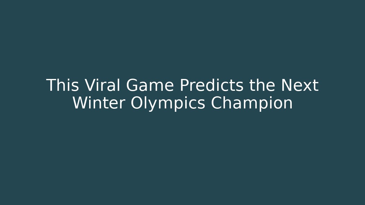 This Viral Game Predicts the Next Winter Olympics Champion - The Family Holidays