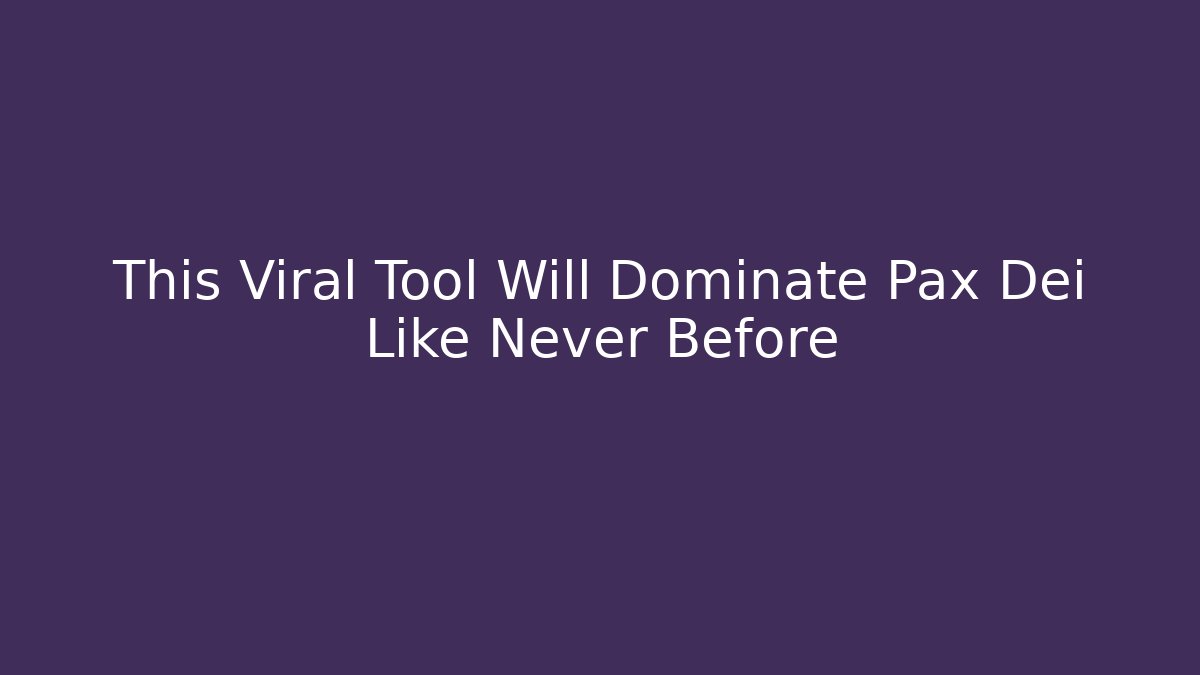 This Viral Tool Will Dominate Pax Dei Like Never Before