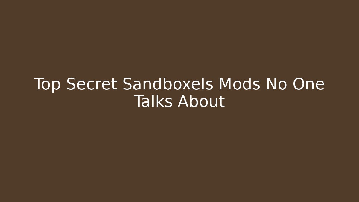 Top Secret Sandboxels Mods No One Talks About