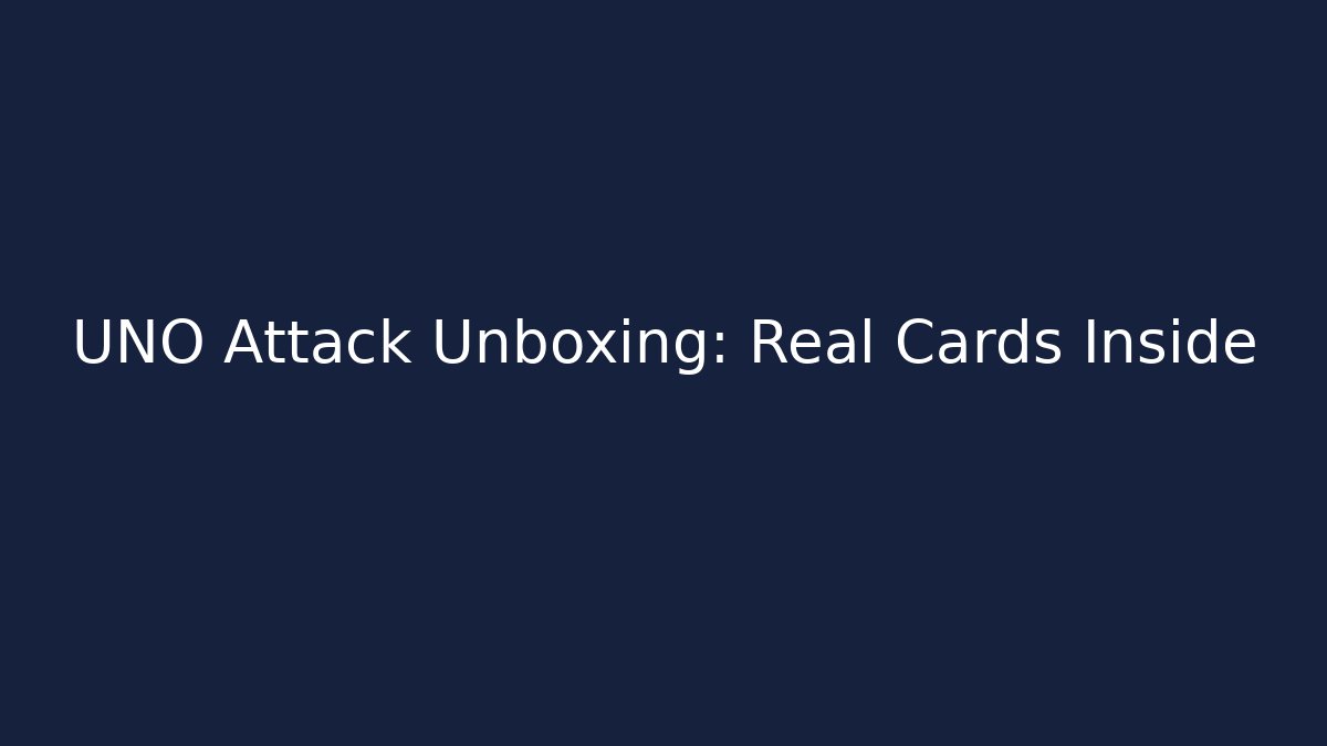 UNO Attack Unboxing: Real Cards Inside - The Family Holidays