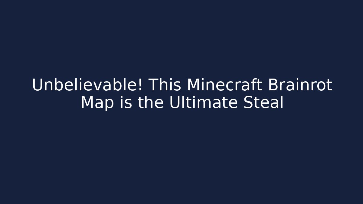 Unbelievable! This Minecraft Brainrot Map is the Ultimate Steal