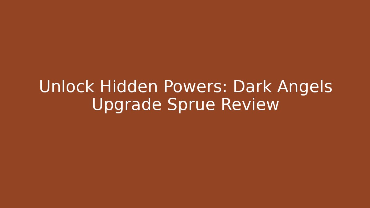 Unlock Hidden Powers: Dark Angels Upgrade Sprue Review