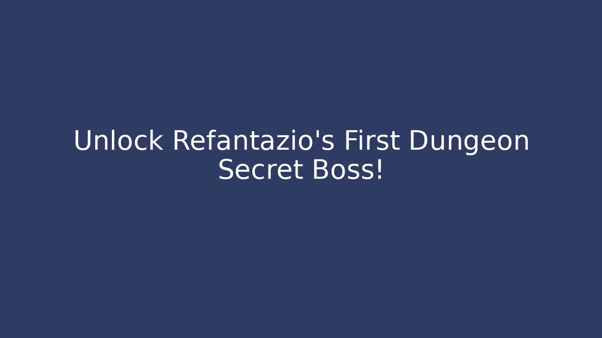 Unlock Refantazio's First Dungeon Secret Boss!