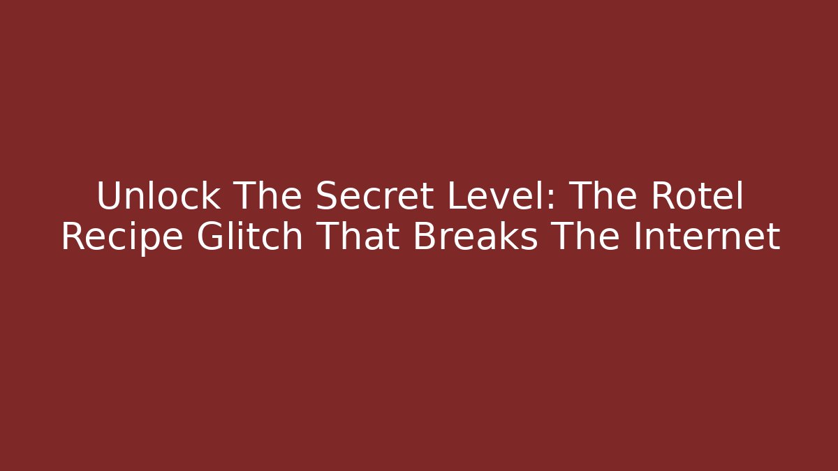 Unlock The Secret Level: The Rotel Recipe Glitch That Breaks The Internet
