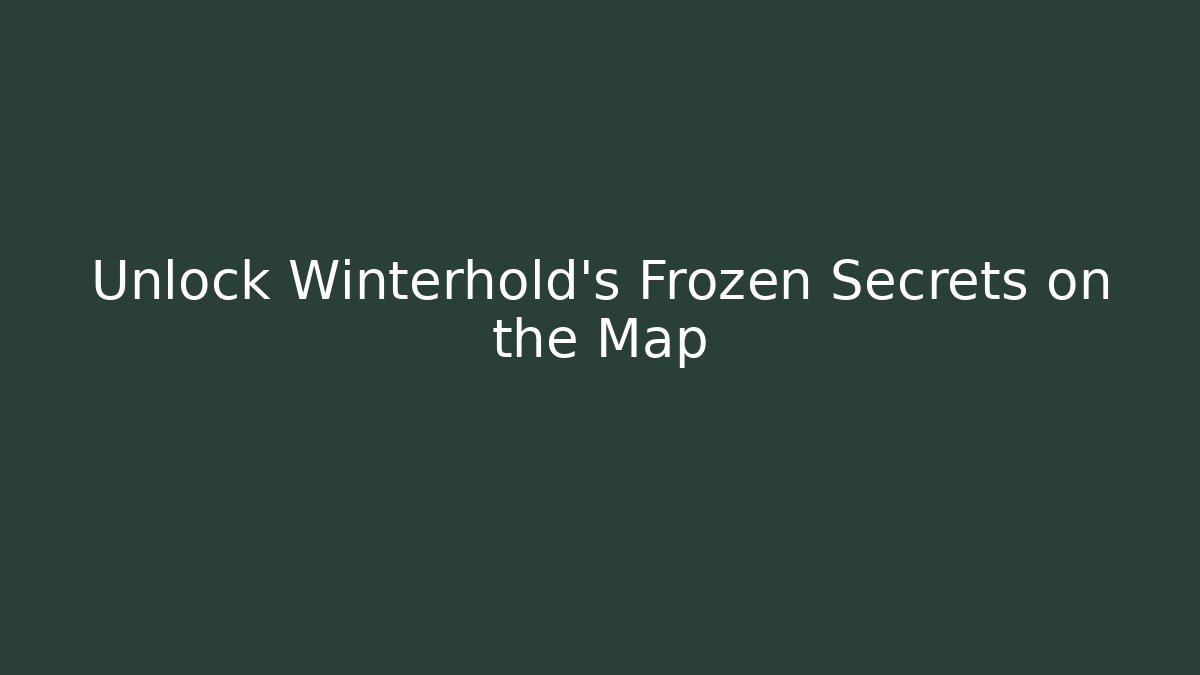 Unlock Winterhold's Frozen Secrets on the Map