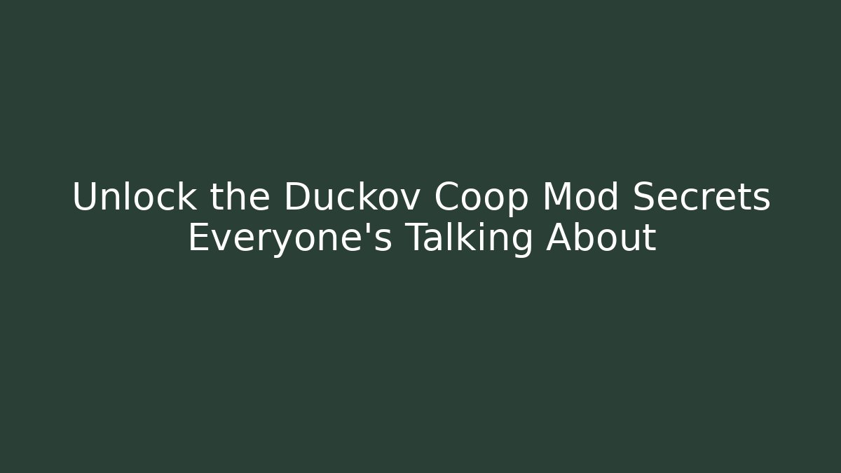 Unlock the Duckov Coop Mod Secrets Everyone’s Talking About
