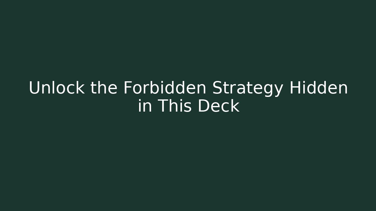 Unlock the Forbidden Strategy Hidden in This Deck - The Family Holidays
