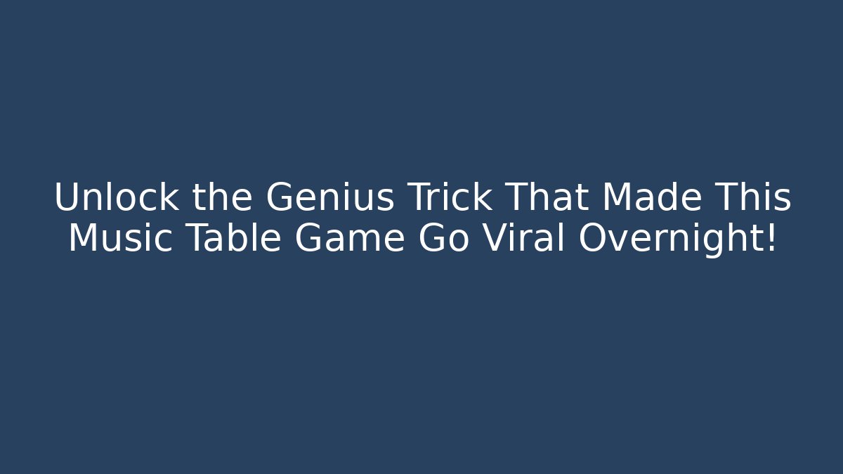 Unlock the Genius Trick That Made This Music Table Game Go Viral Overnight! - The Family Holidays