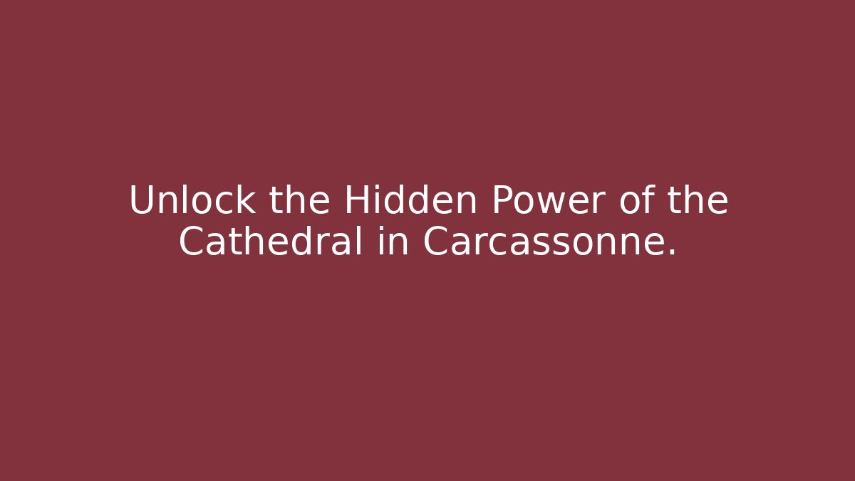 Unlock the Hidden Power of the Cathedral in Carcassonne.