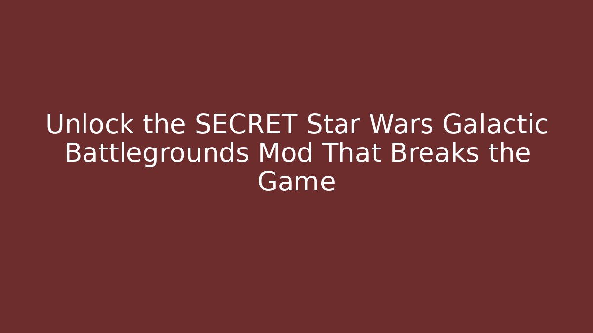 Unlock the SECRET Star Wars Galactic Battlegrounds Mod That Breaks the Game