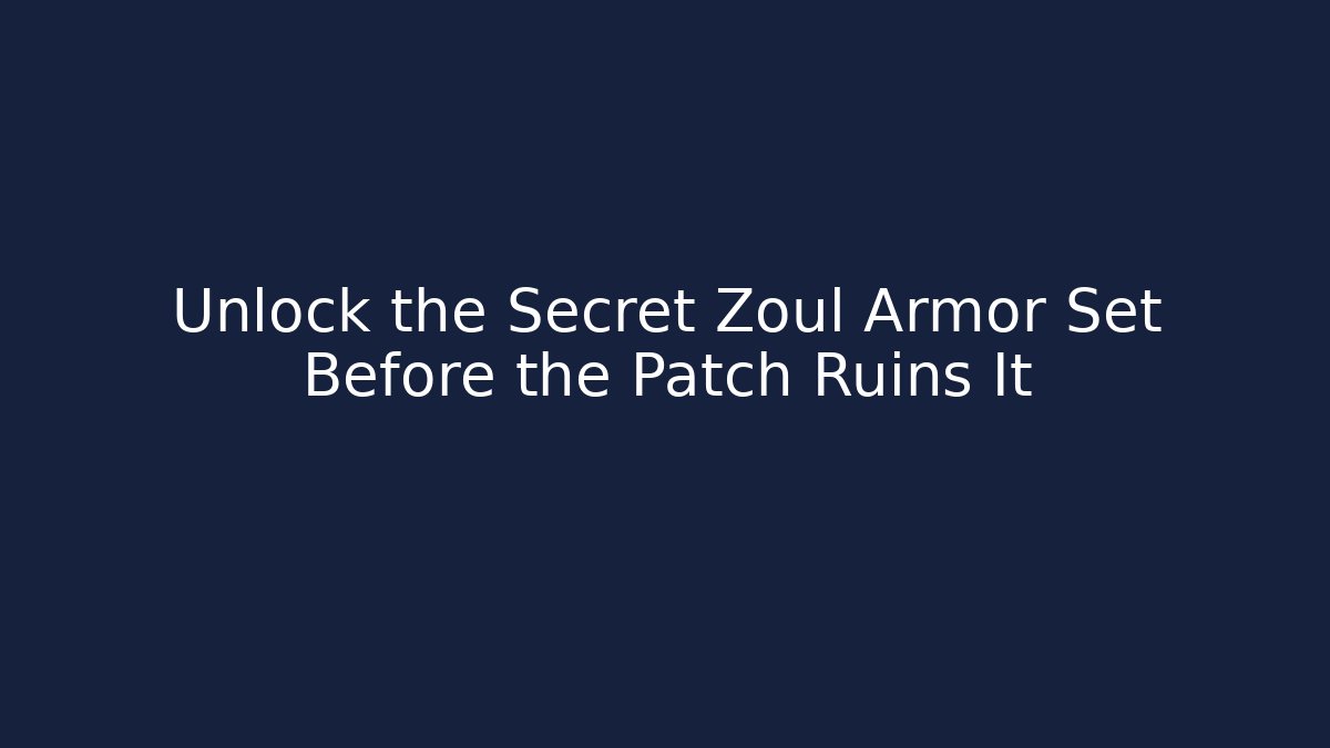 Unlock the Secret Zoul Armor Set Before the Patch Ruins It - The Family Holidays