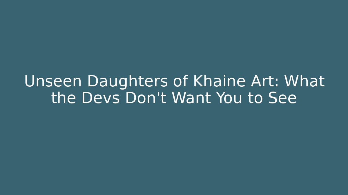 Unseen Daughters of Khaine Art: What the Devs Don't Want You to See