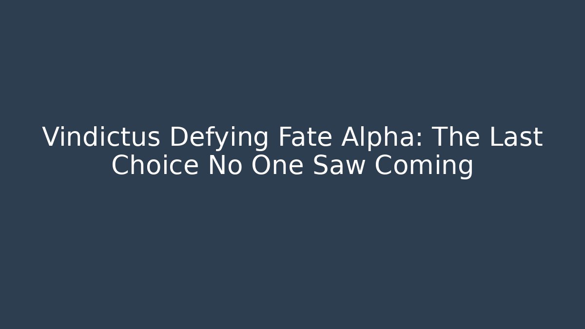 Vindictus Defying Fate Alpha: The Last Choice No One Saw Coming