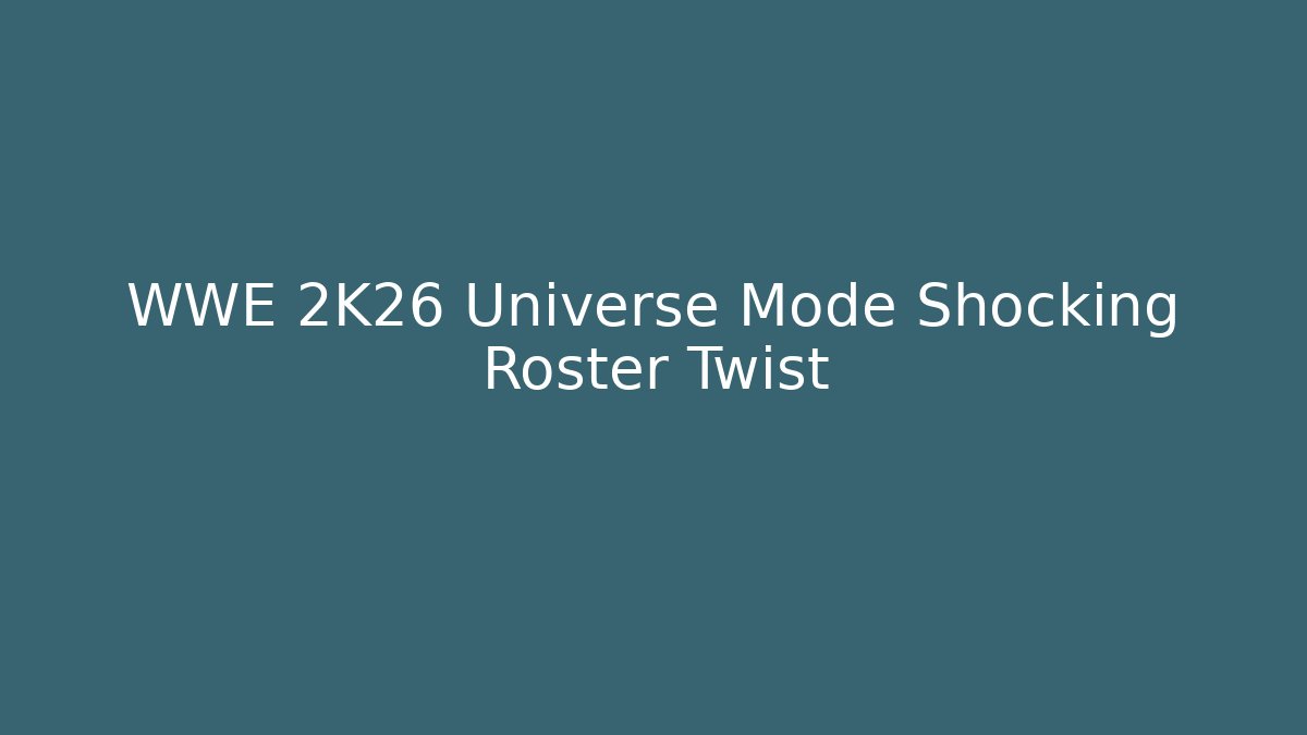 WWE 2K26 Universe Mode Shocking Roster Twist - The Family Holidays