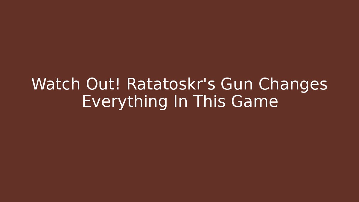 Watch Out! Ratatoskr's Gun Changes Everything In This Game - The Family Holidays