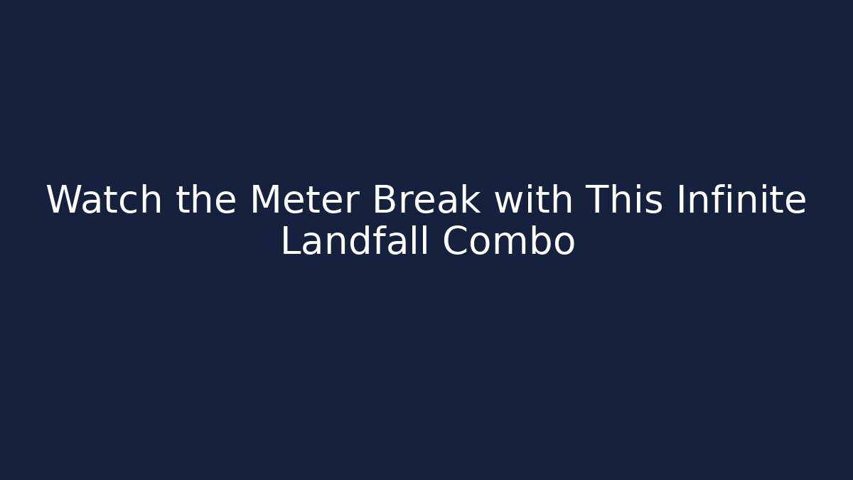 Watch the Meter Break with This Infinite Landfall Combo - The Family Holidays