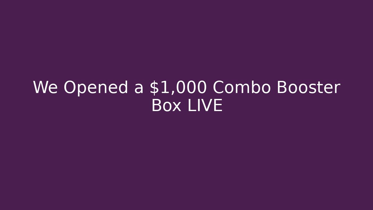 We Opened a $1,000 Combo Booster Box LIVE - The Family Holidays