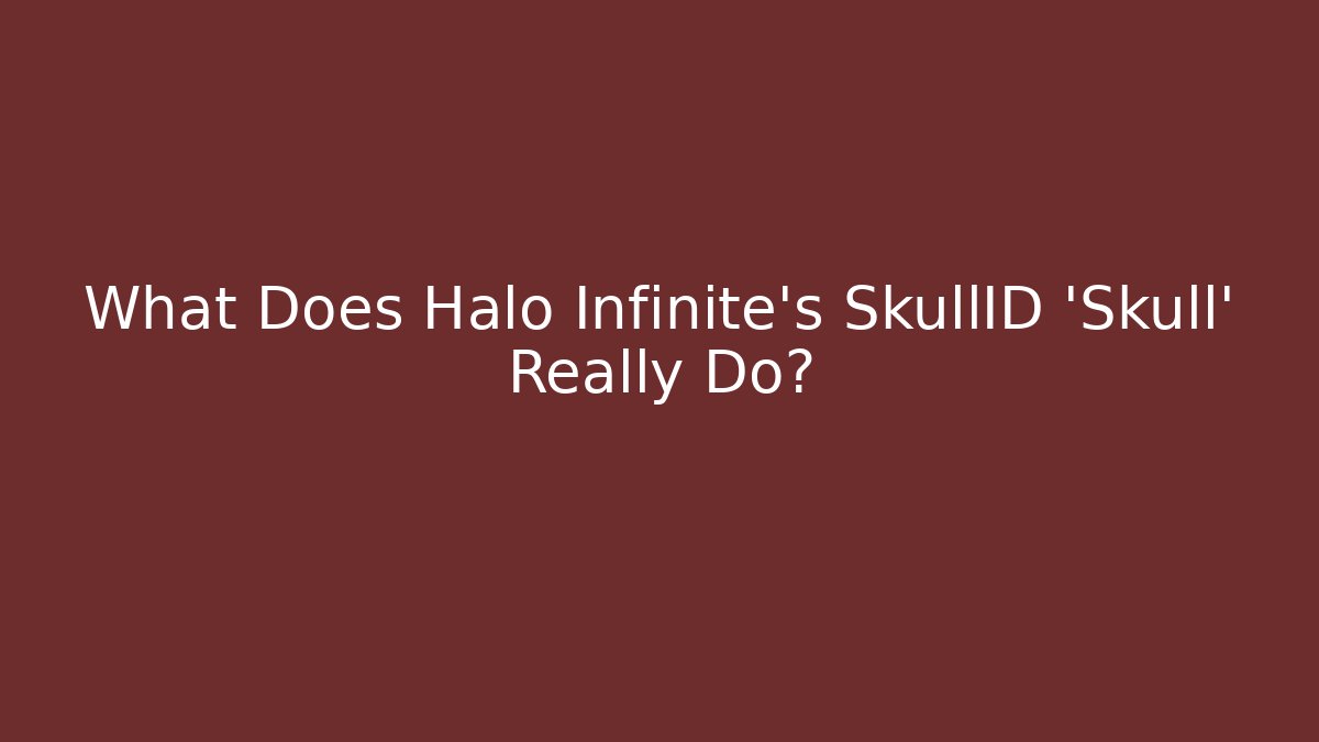 What Does Halo Infinite’s SkullID ‘Skull’ Really Do?