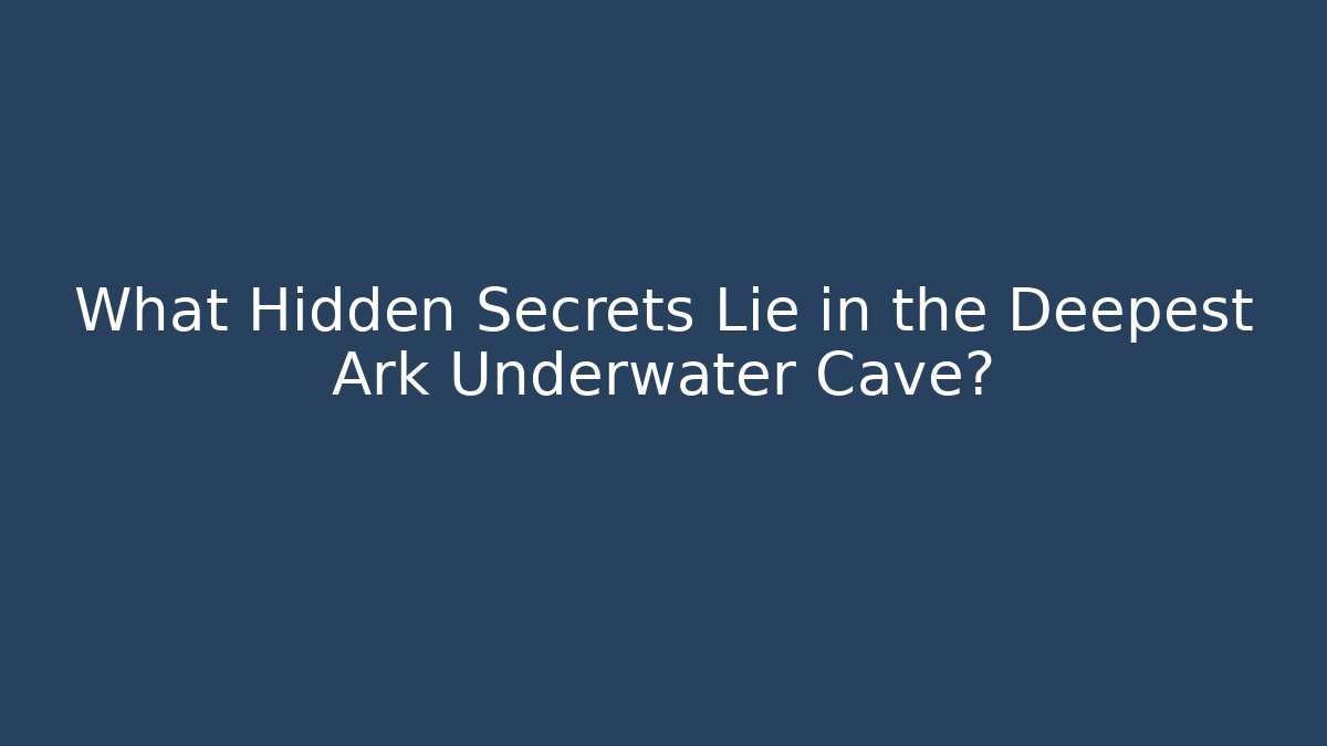 What Hidden Secrets Lie in the Deepest Ark Underwater Cave?