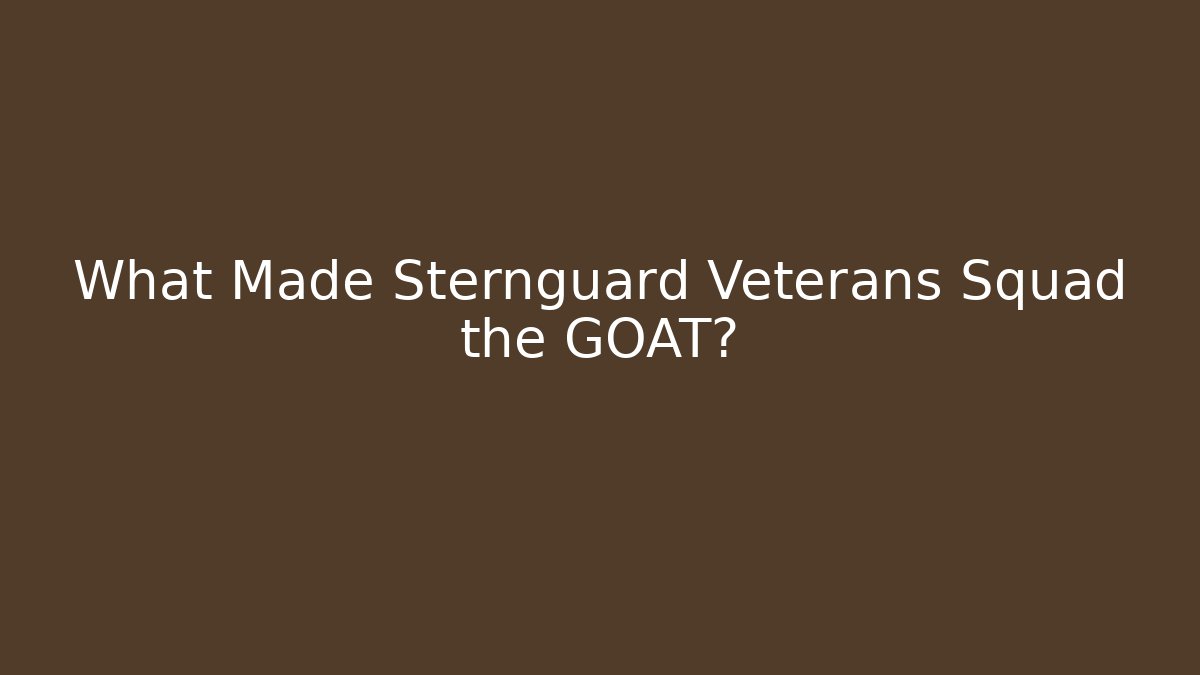 What Made Sternguard Veterans Squad the GOAT?