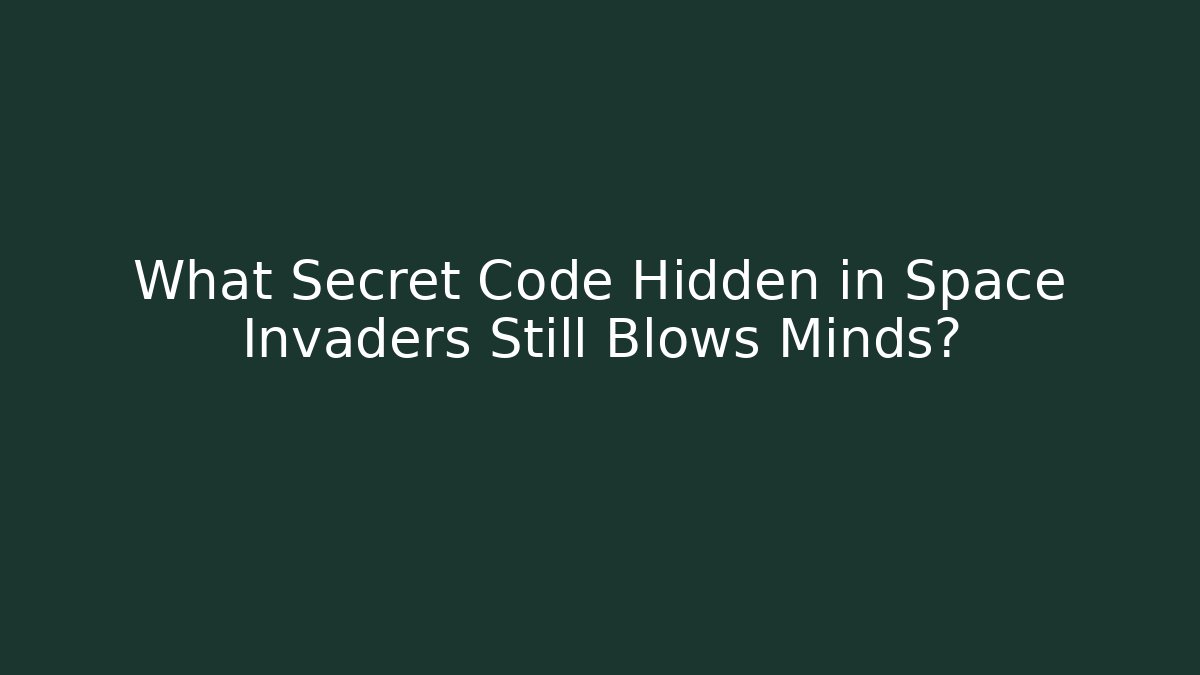 What Secret Code Hidden in Space Invaders Still Blows Minds?