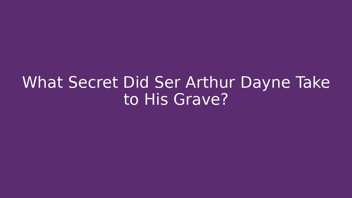 What Secret Did Ser Arthur Dayne Take to His Grave?
